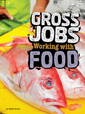 cover image of Gross Jobs Working with Food
